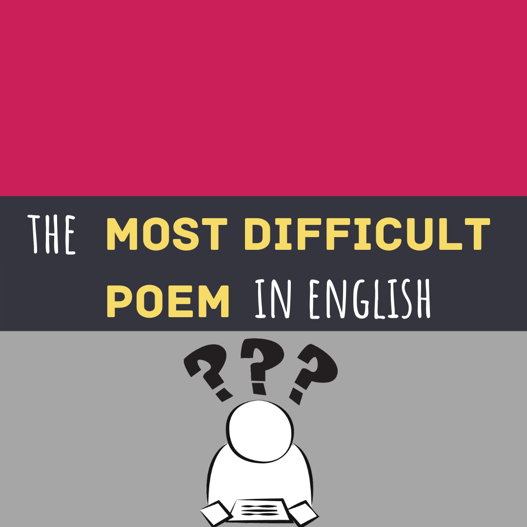 The most difficult poem in English
